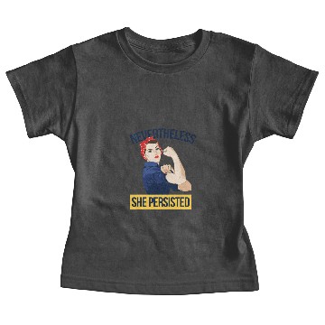 Discover Nevertheless She Persisted Rosie The Riveter Baby Tees