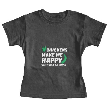 Discover chickens make me happy Baby Tees
