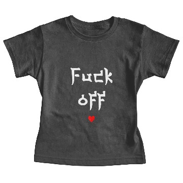 Discover Fuck off Baby Tees