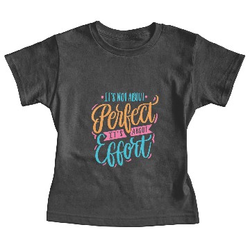Discover effort/perfect Baby Tees