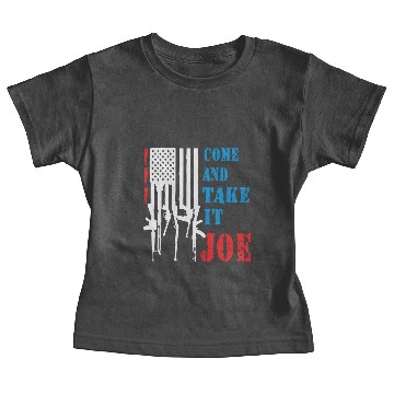 Discover Come And Take It ,JOE Baby Tees