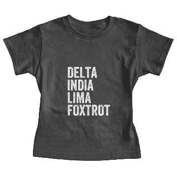 Discover Delta India Lima Foxtrot DILF Baby Tees