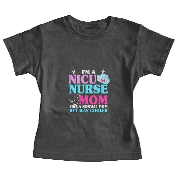 Discover NICU Nurse Mom Baby Tees