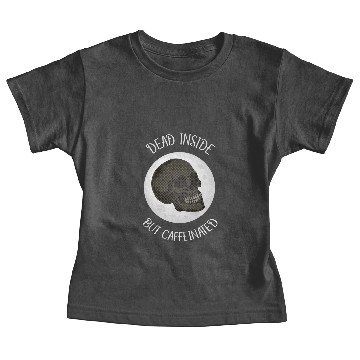 Discover Dead Inside But Caffeinated, skull coffee Baby Tees