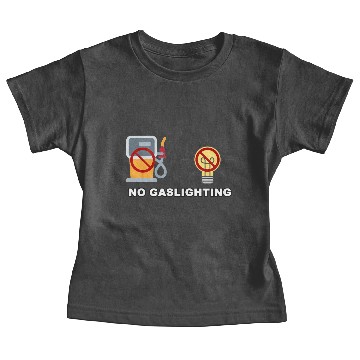 Discover No Gaslighting Baby Tees