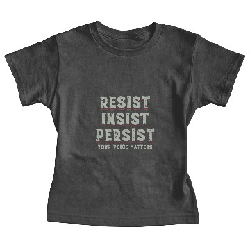 Discover Persist Insist Resist Elections Protest Rally Baseball Jackets Baby Tees