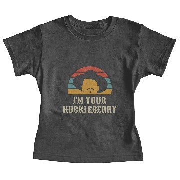 Discover I'm Your Huckleberry Baby Tees