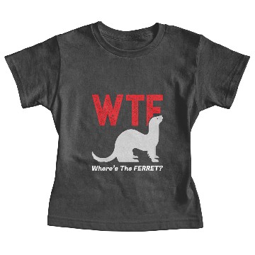 Discover Wtf Where'S The Ferret Funny Ferrets Animal Lovers Baby Tees