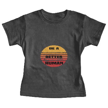 Discover Be A Nice Human Baby Tees
