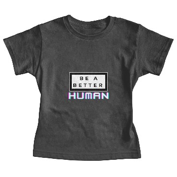Discover Be A Nice Human Baby Tees
