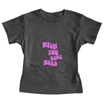 Discover Wish You Were Here Baby Tees