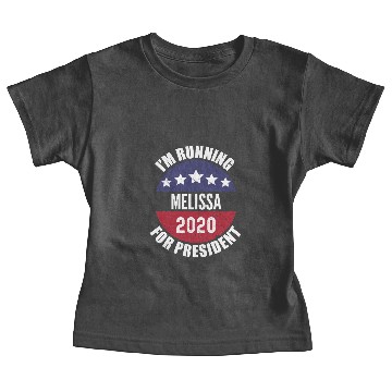 Discover Melissa I'm Running For President 2020 Baby Tees