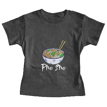 Discover Pho Sho Soup Baby Tees