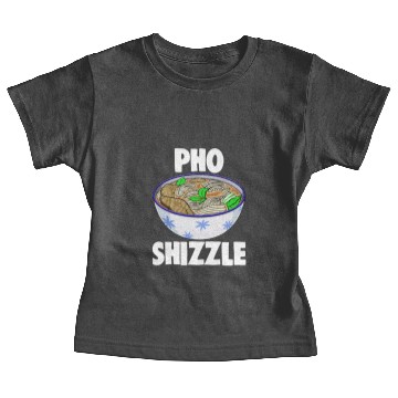 Discover Shizzle Pho Soup Baby Tees