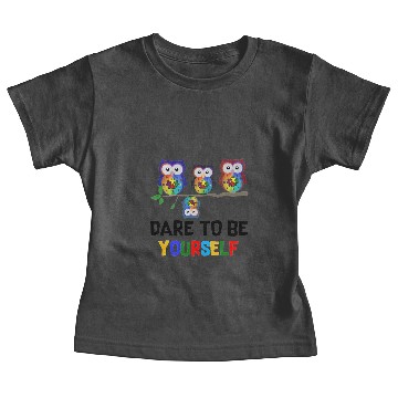 Discover Dare To Be Yourself Baby Tees