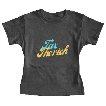 Discover Tax the rich Baby Tees