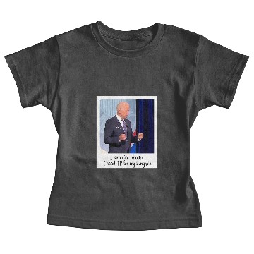 Discover Biden is Cornholio Baby Tees