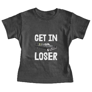 Discover Get In Loser Baby Tees
