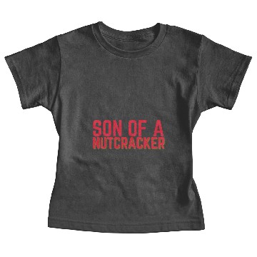 Discover Son Of A Nutcracker Baby Tees