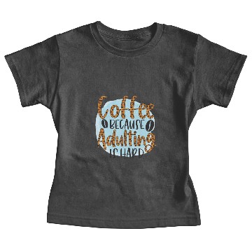 Discover Funny Coffee Lovers Saying - Coffee Sublimation Baby Tees