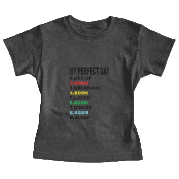 Discover My Perfect Day Bdsm Baby Tees