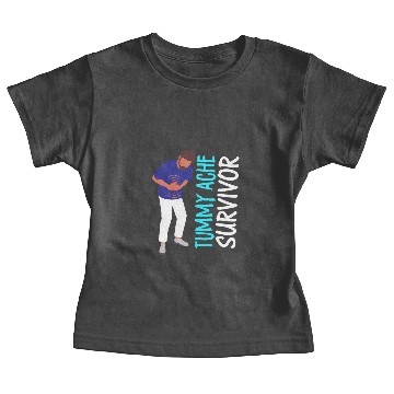 Discover Tummy ache survivor awareness saying Baby Tees