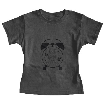 Discover But first coffee Baby Tees