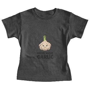 Discover Needs More Garlic Love Garlic Baby Tees