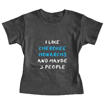 Discover Cherokee Monarchs Funny Baby Tees