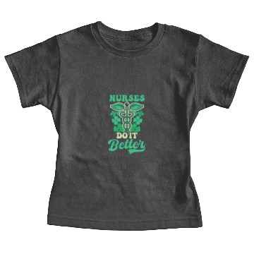 Discover St. Patricks Nurse Nurses Do It Better Baby Tees