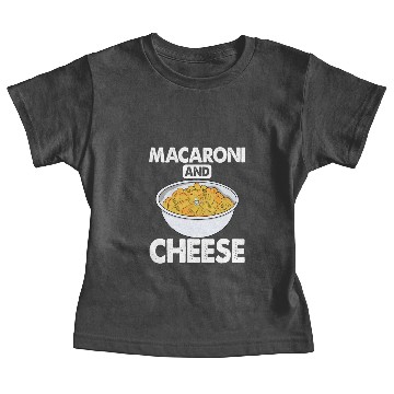 Discover Macaroni And Cheese Baby Tees