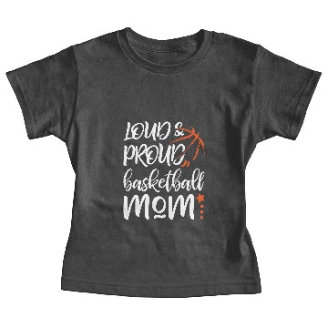 Discover Loud Proud Basketball Mom Baby Tees