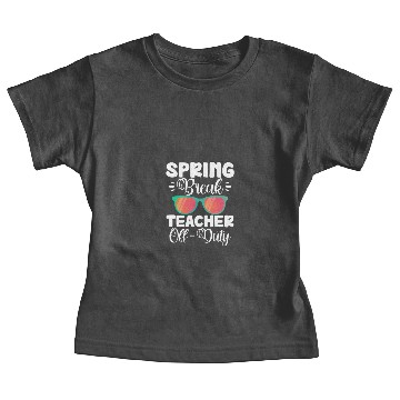 Discover Spring Break Teacher Off-Duty Baby Tees