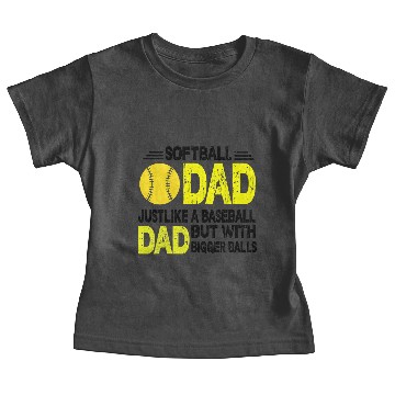 Discover Softball Dad Baby Tees,Softball Dad Like A Baseball