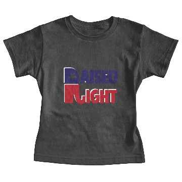 Discover RAISED RIGHT Baby Tees