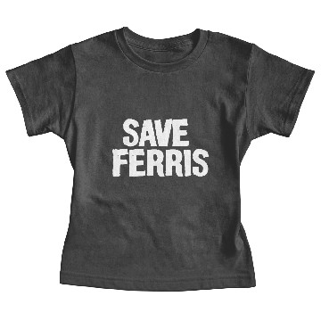 Discover SAVE FERRIS Baby Tees