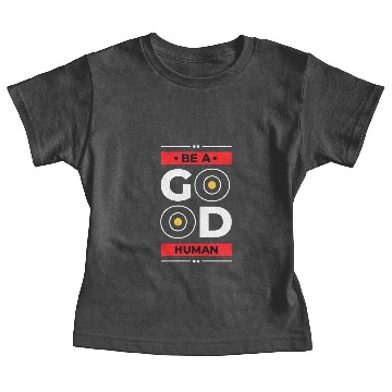 Discover BE A GOOD HUMAN Baby Tees