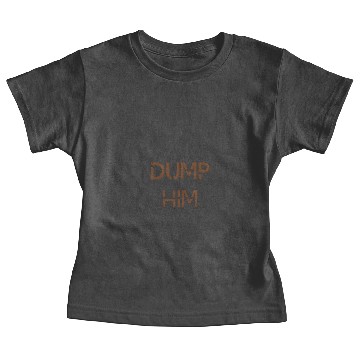 Discover Britney Spears - DUMP HIM Baby Tees