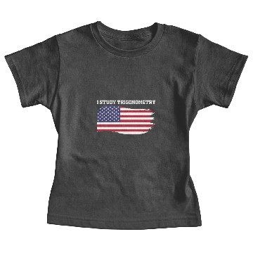 Discover I Study Triggernometry 2nd Aamendment US American Baby Tees