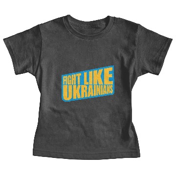 Discover fight like ukrainians quote Baby Tees
