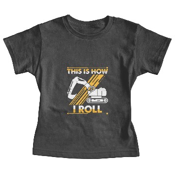 Discover Excavator operator roll heavyweight machine dirt Baby Tees