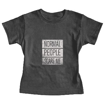 Discover Normal People Scare Me Baby Tees
