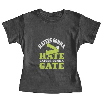 Discover Haters gonna hate, gators gonna gate! Baby Tees