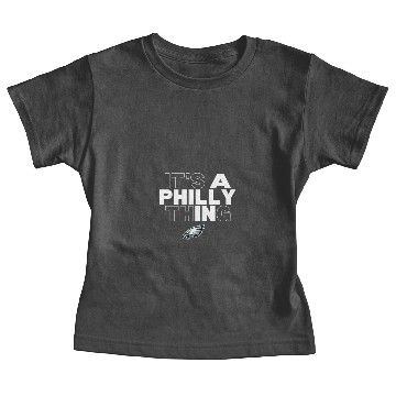 Discover its a philly thing Baby Tees