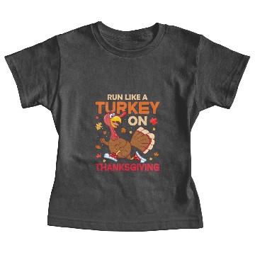 Discover Run Like A Turkey On Thanksgiving Baby Tees
