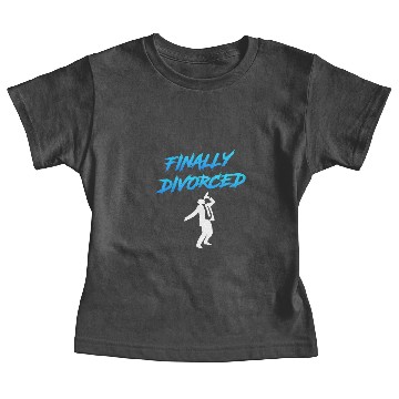 Discover Finally Divorced Ex Husband Divorce Pary Baby Tees