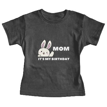 Discover Mom Its My Birthday Baby Tees