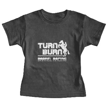 Discover Turn N Burn Barrel Racing Baby Tees