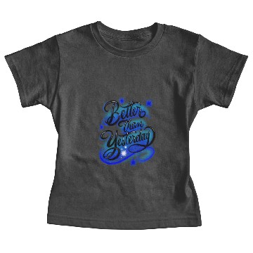 Discover Better Than Yesterday Airbrush Design Baby Tees