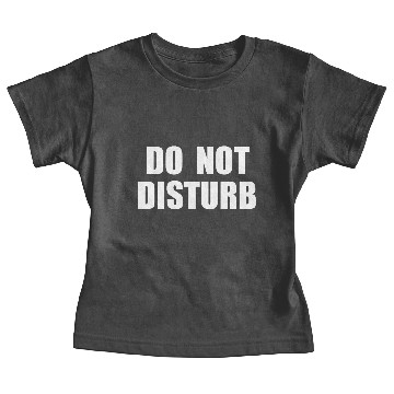 Discover Do Not Disturb Airplane Airport Train Subway Baby Tees